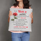 To My Mom – Heartfelt Decorative Pillow with Insert | Mother's Day Gift