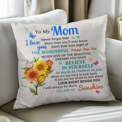 Mom, You Are My Sunshine - Inspirational Throw Pillow With Insert - Mallard Moon Gift Shop