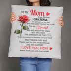To My Mom – Heartfelt Decorative Pillow with Insert | Mother's Day Gift