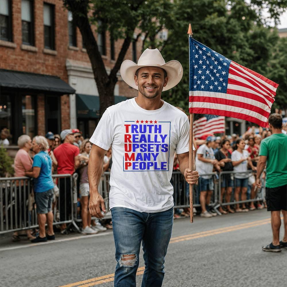 Trump Truth Really Upsets Many People T-Shirt - Mallard Moon Gift Shop
