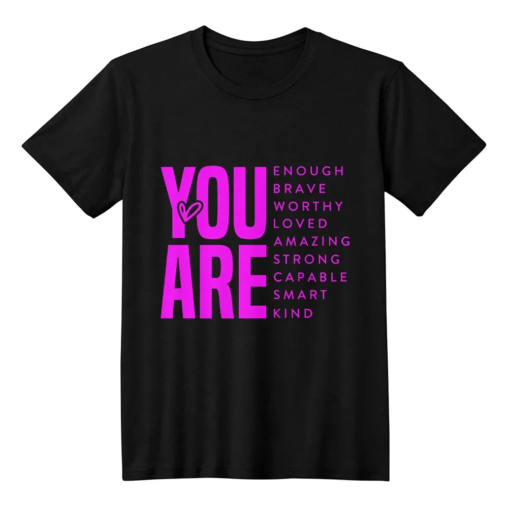 Inspirational Quote T-Shirt for Daughters,Women – You Are Enough, Brave & Loved – Motivational Unisex Tee