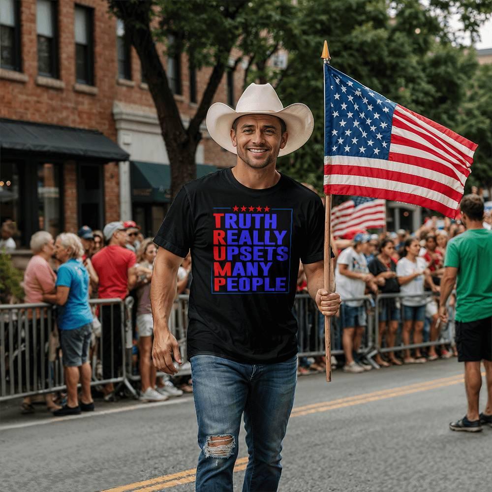 Trump Truth Really Upsets Many People T-Shirt - Mallard Moon Gift Shop