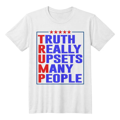 Trump Truth Really Upsets Many People T-Shirt - Mallard Moon Gift Shop