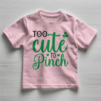 Too Cute to Pinch Toddler T-Shirt – St. Patrick's Day Outfit for Boys & Girls – Funny Irish Holiday Shirt – Soft Cotton Tee