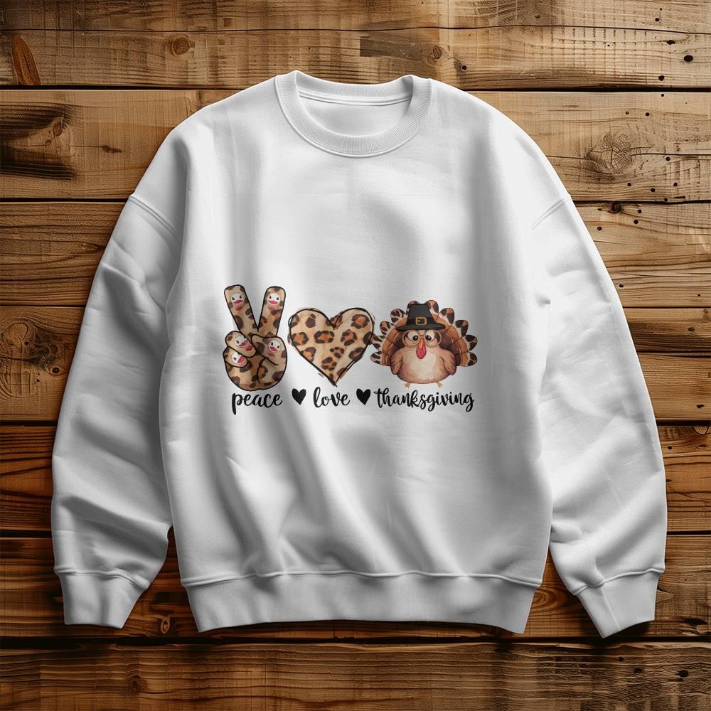 Peace Love Thanksgiving Holiday Sweatshirt - Mallard Moon Gift Shop