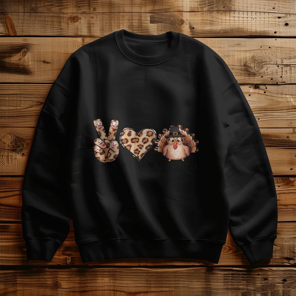 Peace Love Thanksgiving Holiday Sweatshirt - Mallard Moon Gift Shop