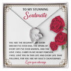 To My Soulmate Beginning of Every Dream Forever Love Necklace
