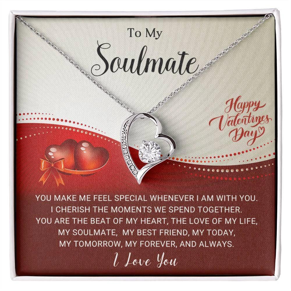 To My Soulmate - I Cherish the Moments We Spend Together - Valentine Forever Love Pendant Necklace