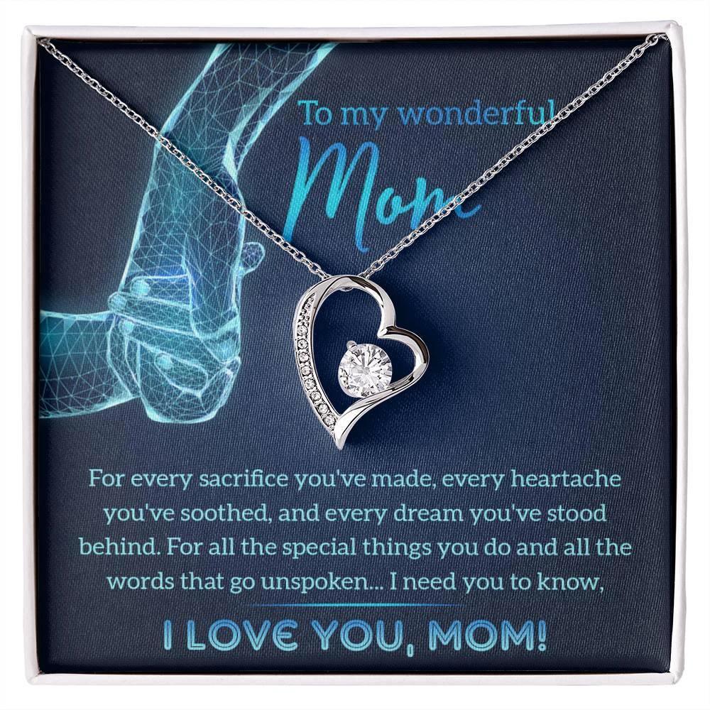 To My Wonderful Mom You Stood Behind My Dreams Forever Love Heart Pendant Necklace