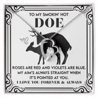 To My Smokin’ Hot Doe: Heart Necklace for the One You’ll Love Forever