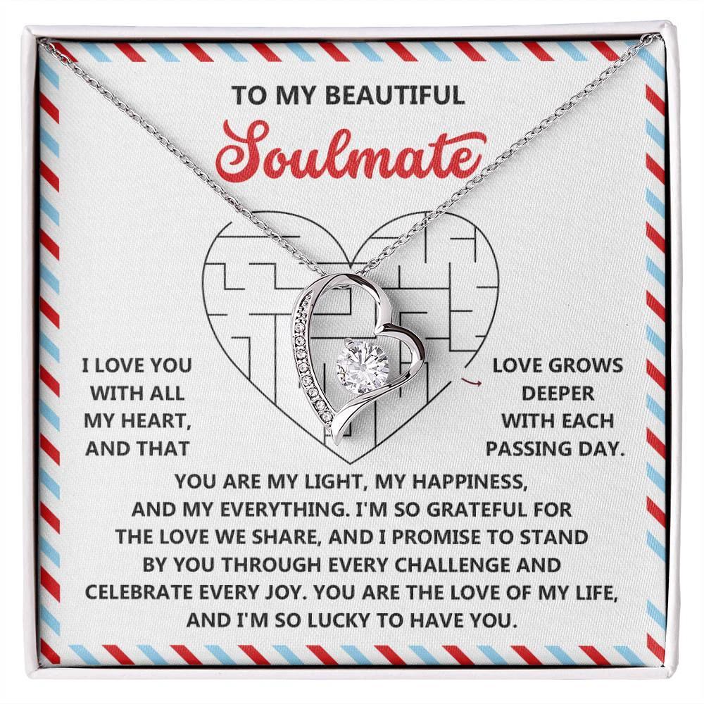 To My Soulmate: Forever Love Heart Necklace with Emotional and Heartfelt Message Lucky to Have You