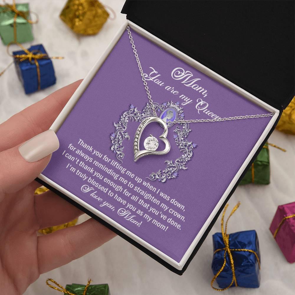 To My Mom You are My Queen Thank You for Reminding Me to Straighten My Crown Forever Love Heart Pendant Necklace - Mallard Moon Gift Shop