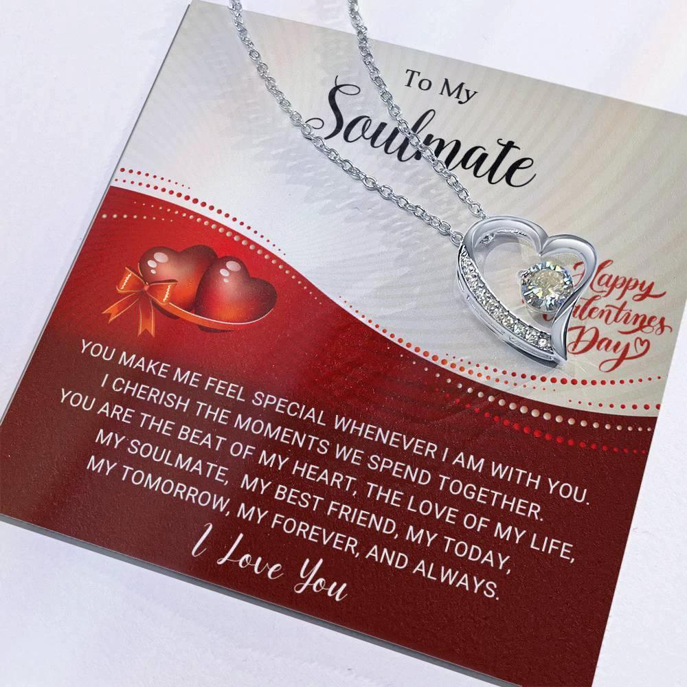 To My Soulmate - I Cherish the Moments We Spend Together - Valentine Forever Love Pendant Necklace