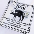 To My Smokin’ Hot Doe: Heart Necklace for the One You’ll Love Forever