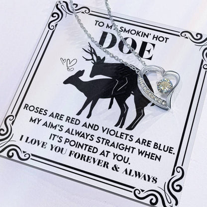 To My Smokin’ Hot Doe: Heart Necklace for the One You’ll Love Forever - Mallard Moon Gift Shop