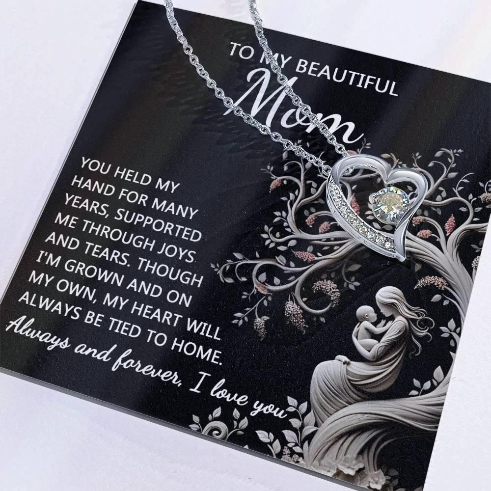 To My Beautiful Mom My Heart Will Always Be Tied to Home Forever Love Heart Pendant Necklace