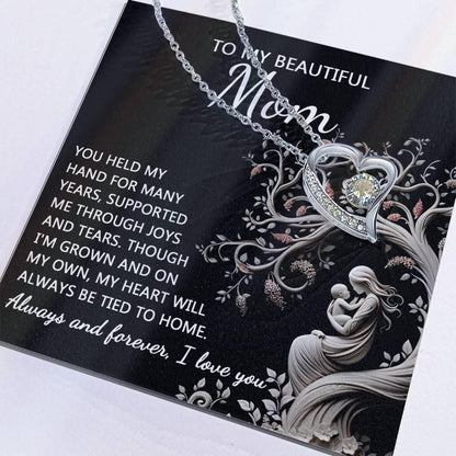 To My Beautiful Mom My Heart Will Always Be Tied to Home Forever Love Heart Pendant Necklace - Mallard Moon Gift Shop