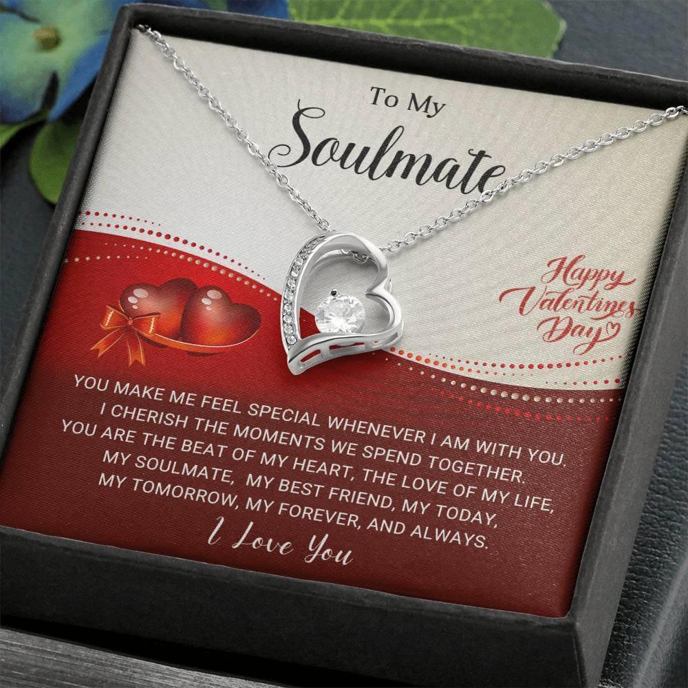 To My Soulmate - I Cherish the Moments We Spend Together - Valentine Forever Love Pendant Necklace