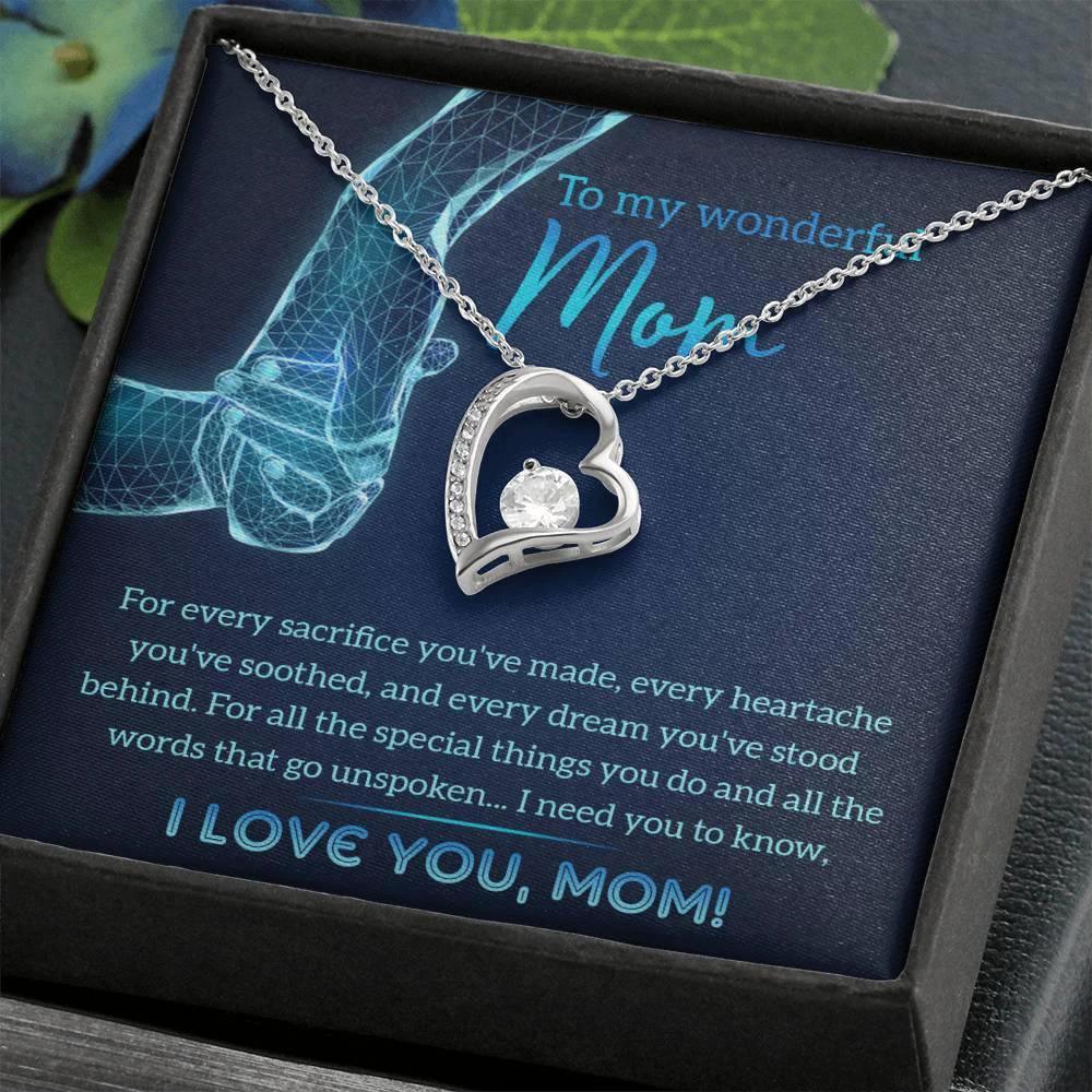 To My Wonderful Mom You Stood Behind My Dreams Forever Love Heart Pendant Necklace