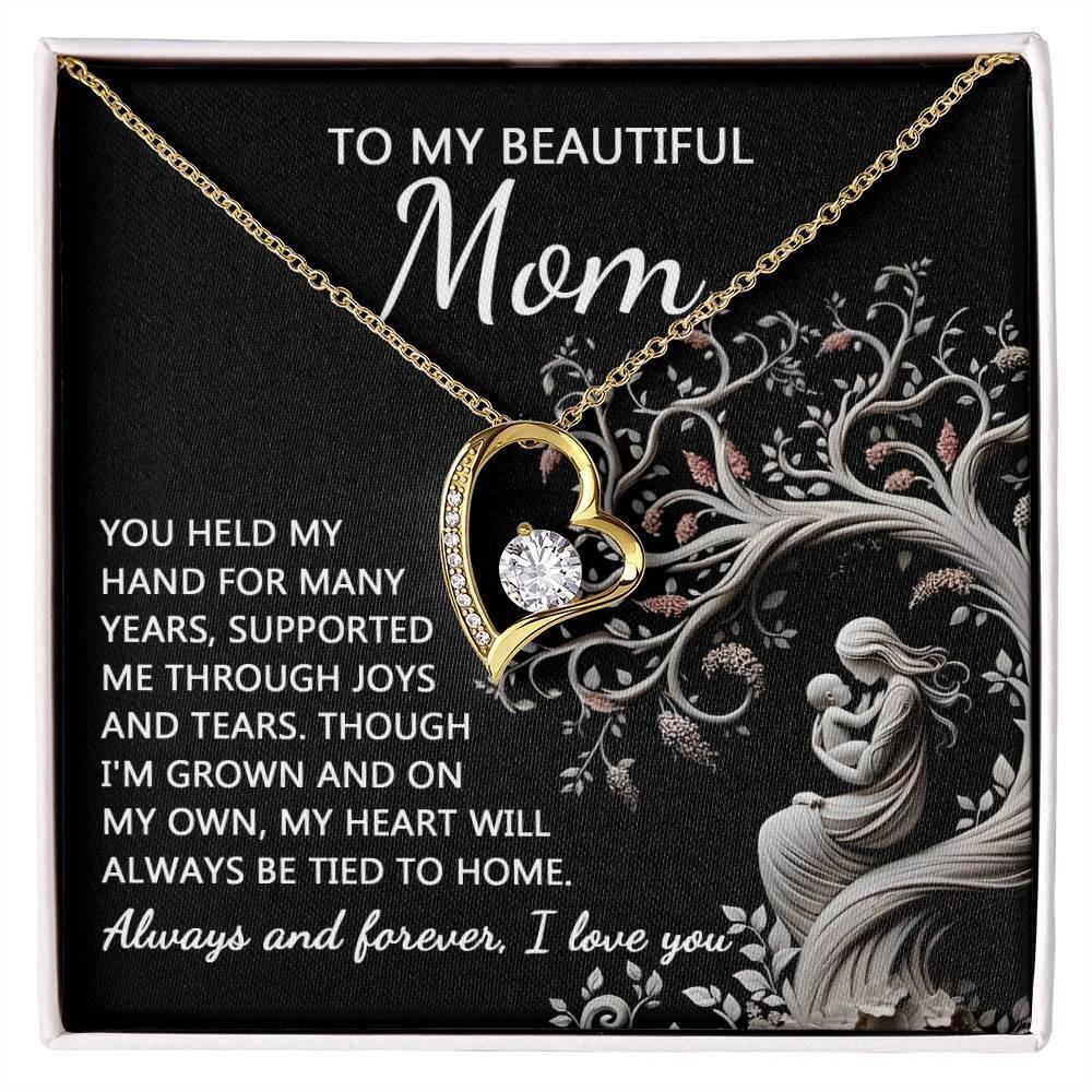 To My Beautiful Mom My Heart Will Always Be Tied to Home Forever Love Heart Pendant Necklace