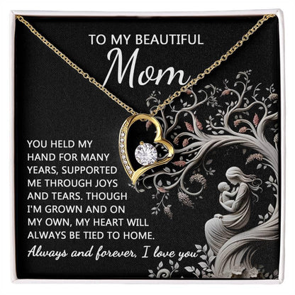 To My Beautiful Mom My Heart Will Always Be Tied to Home Forever Love Heart Pendant Necklace - Mallard Moon Gift Shop