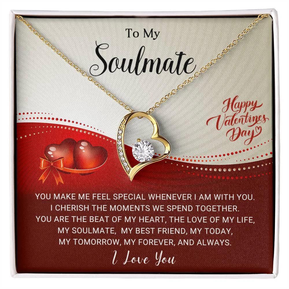 To My Soulmate - I Cherish the Moments We Spend Together - Valentine Forever Love Pendant Necklace