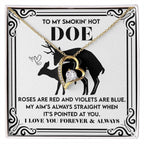 To My Smokin’ Hot Doe: Heart Necklace for the One You’ll Love Forever