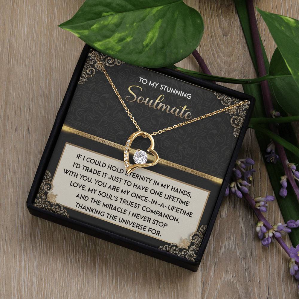 To My Soulmate: Hold Eternity Forever Love Necklace with Poetic and Heartfelt Message Card - Mallard Moon Gift Shop