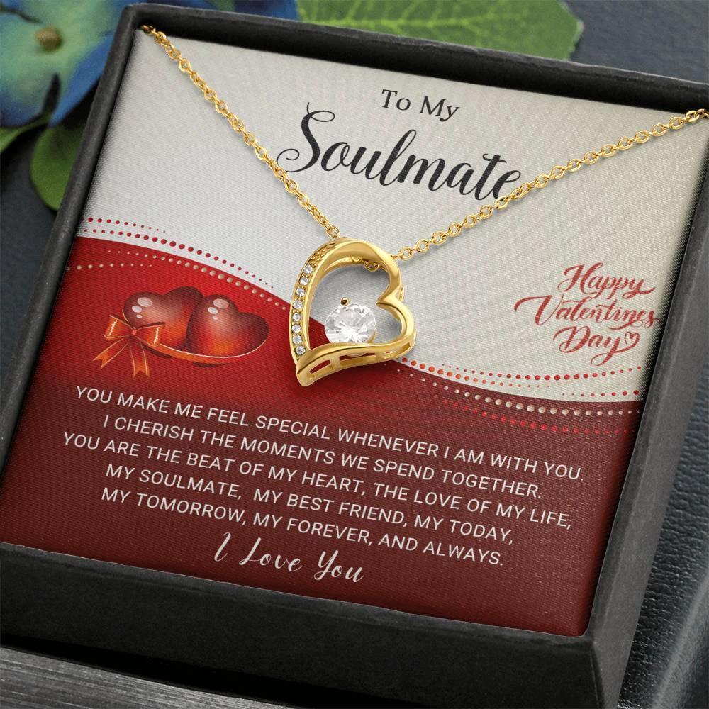 To My Soulmate - I Cherish the Moments We Spend Together - Valentine Forever Love Pendant Necklace