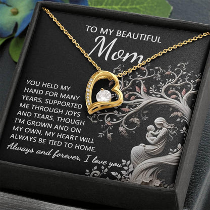 To My Beautiful Mom My Heart Will Always Be Tied to Home Forever Love Heart Pendant Necklace - Mallard Moon Gift Shop