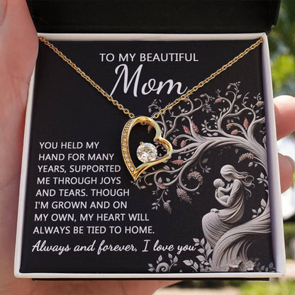 To My Beautiful Mom My Heart Will Always Be Tied to Home Forever Love Heart Pendant Necklace - Mallard Moon Gift Shop