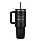 Do Not Make Me Use My Band Director Voice Funny Band Director Pinnacle 40oz Tumbler – Gift for Music Teachers, Conductors & Band Geeks