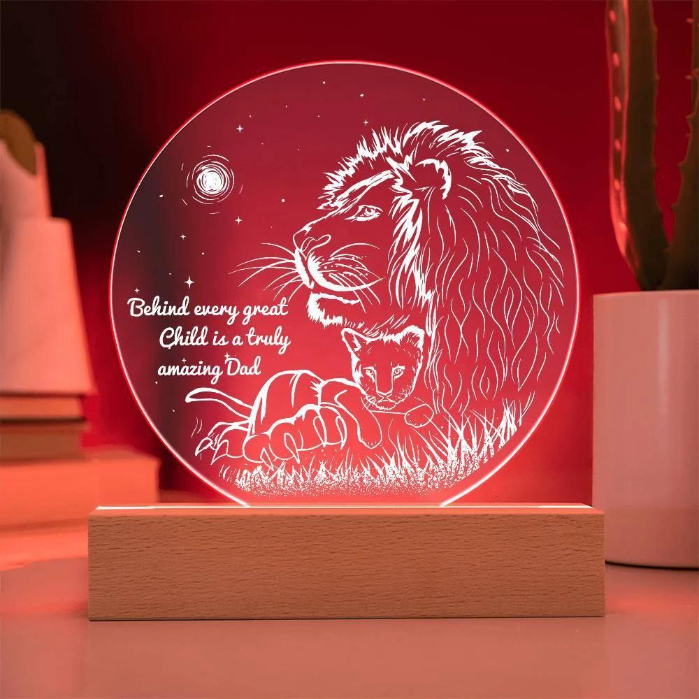 Gift for Dad - Behind Every Great Child is a Truly Amazing Dad Lion and Cub Acrylic Plaque