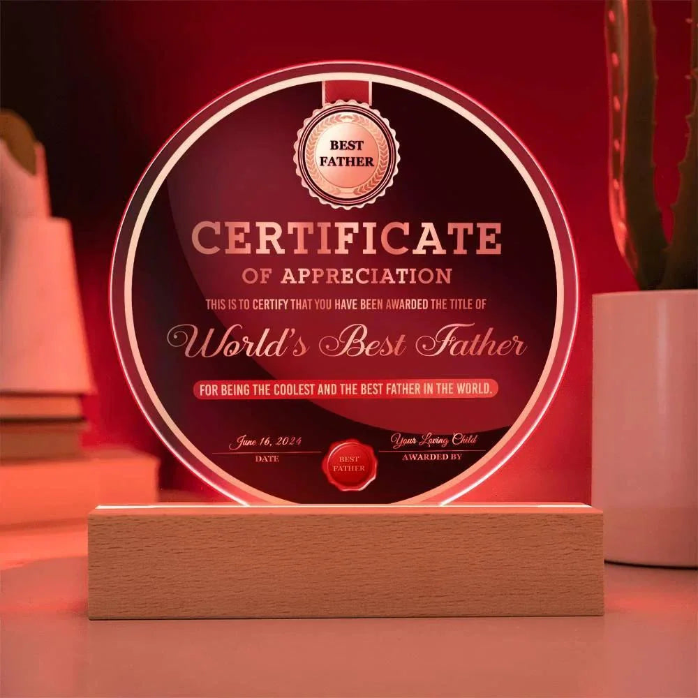 World’s Best Father Round Acrylic LED Plaque – Personalized Certificate of Appreciation Gift from Loving Child