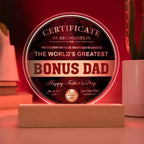 World’s Greatest Bonus Dad Round Acrylic LED Plaque – Personalized Certificate Gift from Bonus Child | Father's Day Edition