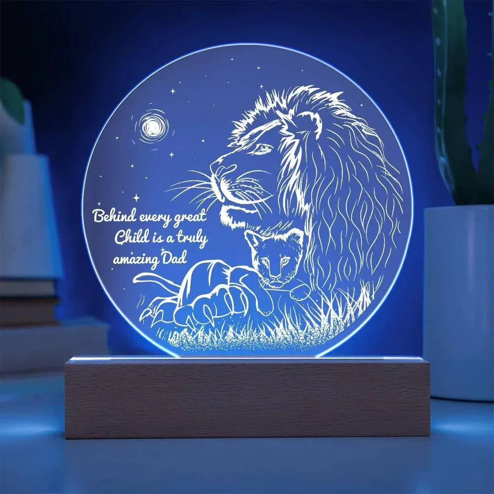 Gift for Dad - Behind Every Great Child is a Truly Amazing Dad Lion and Cub Acrylic Plaque