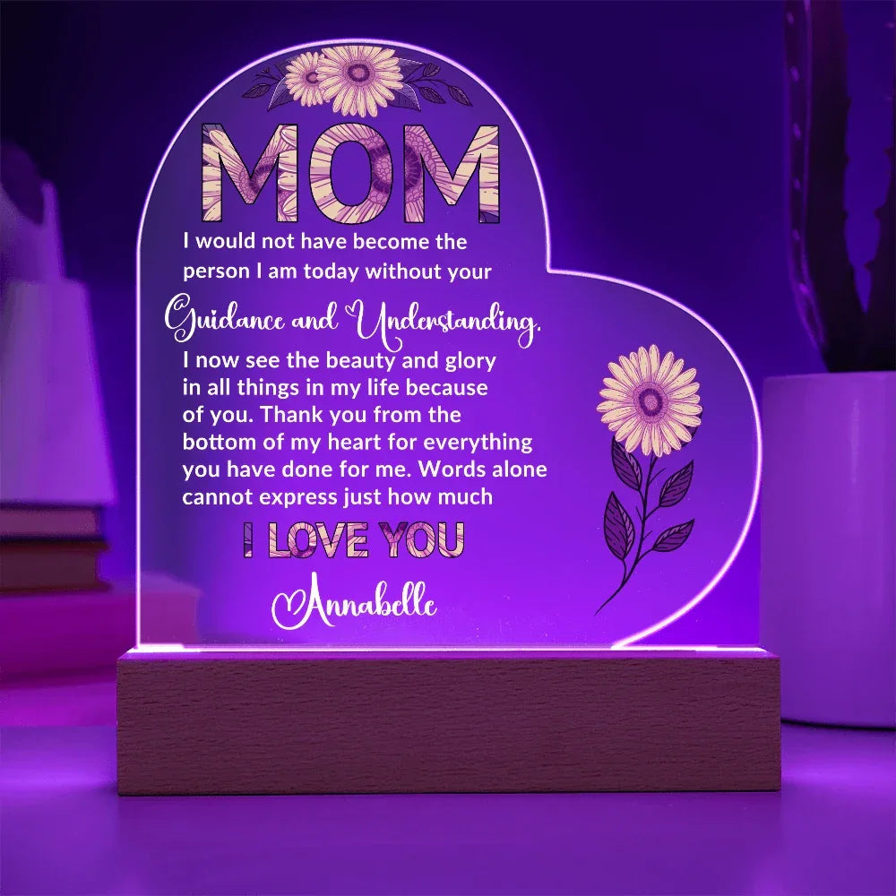To My Mom – Heart-Shaped Sunflower Acrylic Plaque with Message of Gratitude from Daughter | A Beautiful Tribute to Your Guidance and Understanding