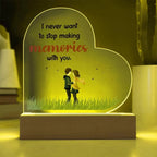 Gift for Wife, Girlfriend, Soulmate - I Never Want to Stop Making Memories - Heart Shaped Acrylic Plaque