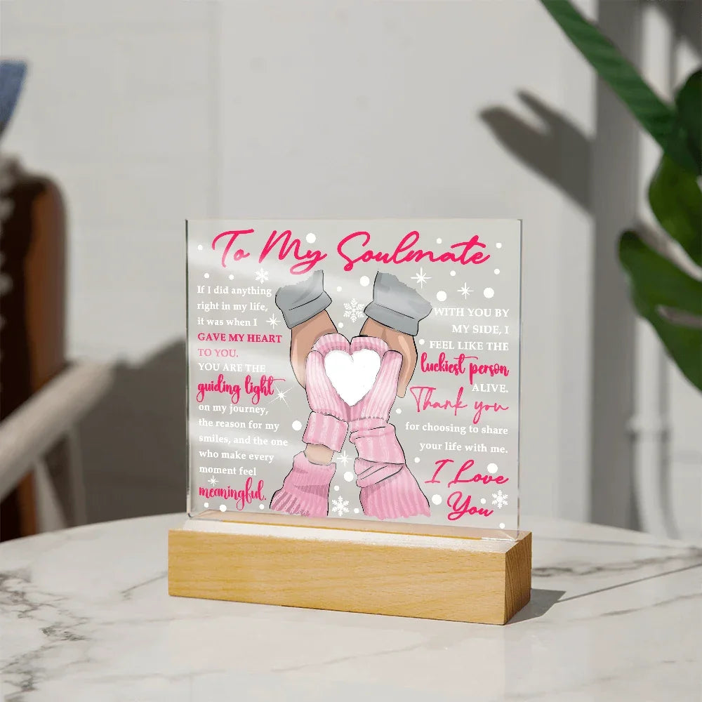 To My Soulmate Acrylic Plaque – Romantic Winter LED Light Gift | “Gave My Heart to You” Christmas or Valentine's Keepsake