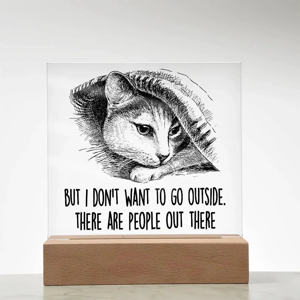 Hiding Cat There Are People Out There Acrylic Square Plaque with LED Wooden Base