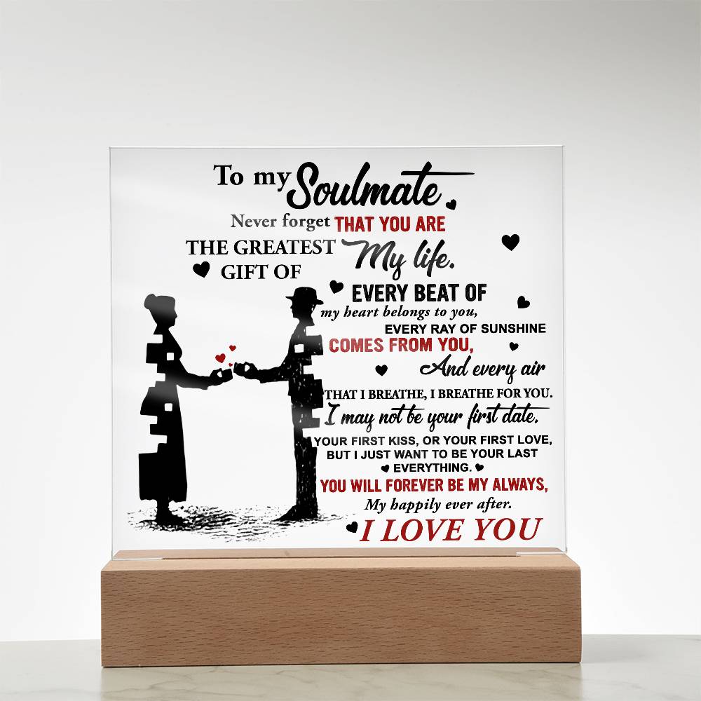 Soulmate - Every Beat of My Heart Acrylic Plaque with Lighted LED Wooden Base - Mallard Moon Gift Shop