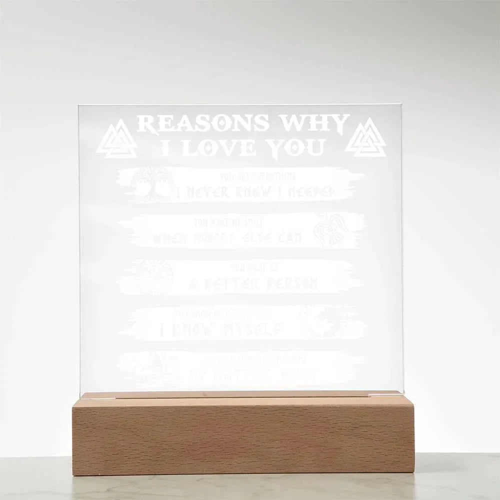 Reasons Why-Everything I Needed-Acryic Acrylic Plaque