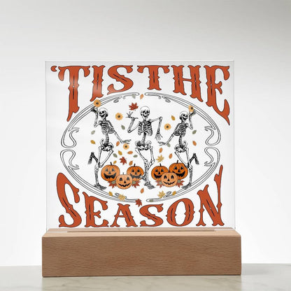 Halloween Decor - Tis The Season Acrylic Square Plaque with LED Wooden Base - Mallard Moon Gift Shop