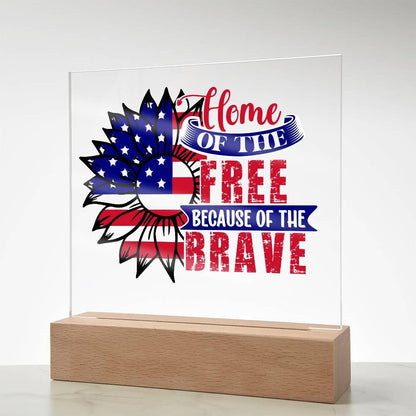 Patriotic Sunflower Home of the Free Because of the Brave Acrylic Plaque - Mallard Moon Gift Shop