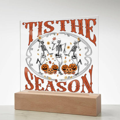 Halloween Decor - Tis The Season Acrylic Square Plaque with LED Wooden Base - Mallard Moon Gift Shop