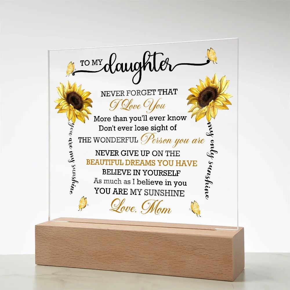 Daughter Sunflower Acrylic Plaque with LED Lighted Wooden Base Meaningful Birthday, Graduation, or Christmas Present Gift from Mom