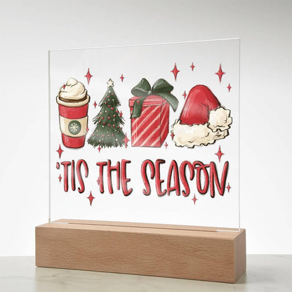 Tis The Season - Christmas Acrylic Plaque with Lighted LED Wooden Base - Mallard Moon Gift Shop