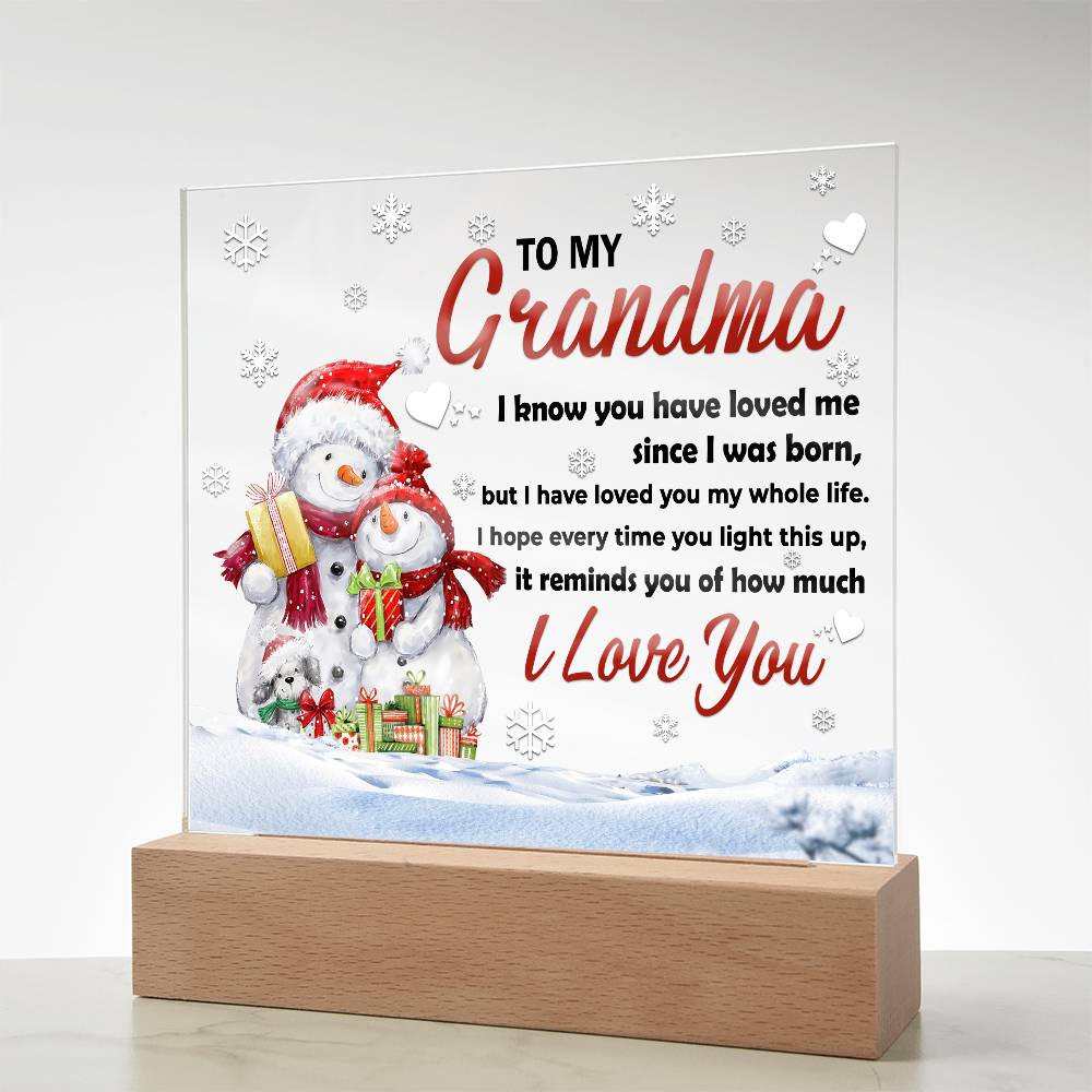 Grandma - Loved You My Whole Life Square Acrylic Plaque with Lighted LED Wooden Base - Mallard Moon Gift Shop