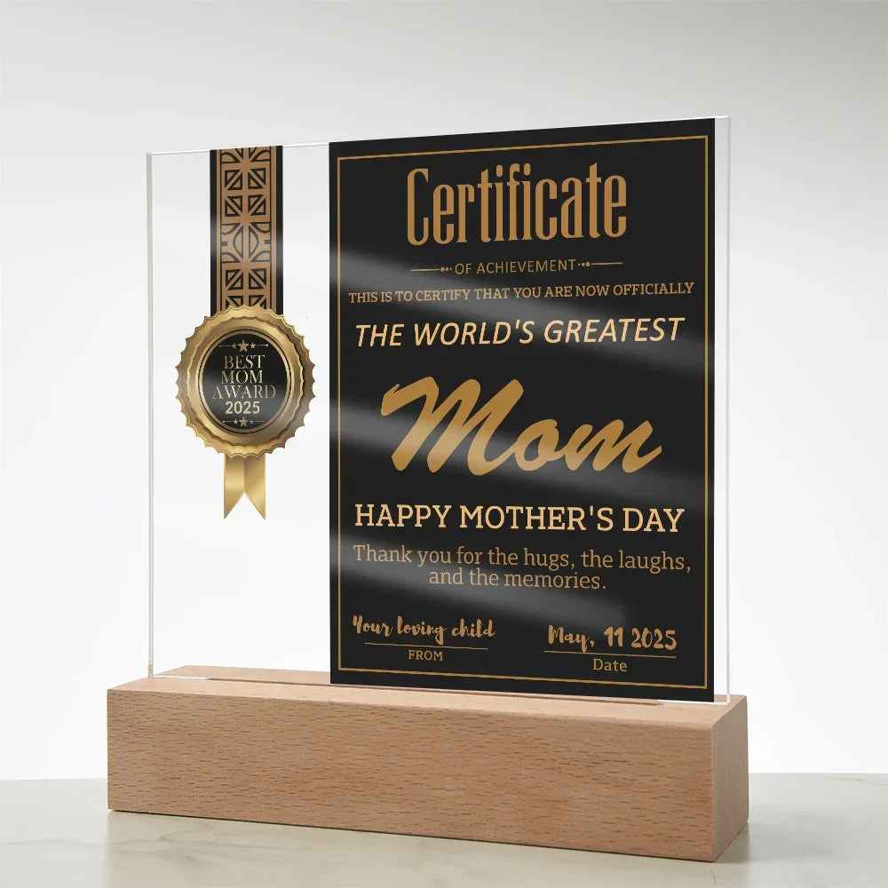 World's Greatest Mom Certificate LED Acrylic Plaque – Personalized Best Mom Award 2025 Mother's Day Gift