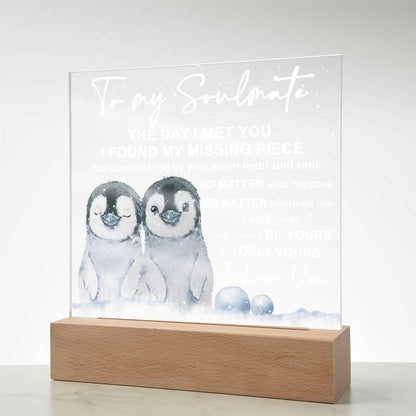 Soulmate- I Found My Missing Piece - Warm My Heart And Soul Acrylic Plaque with Lighted LED Wooden Base - Mallard Moon Gift Shop